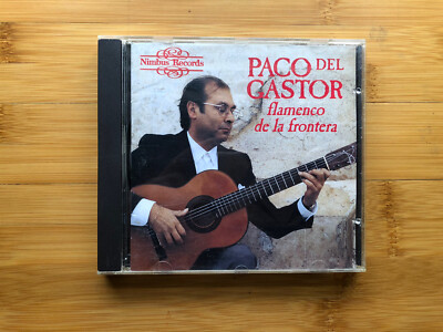 Paco Del Gastor : Flamenco de la Frontera CD Nimbus Records RARE OOP 1992 NM+