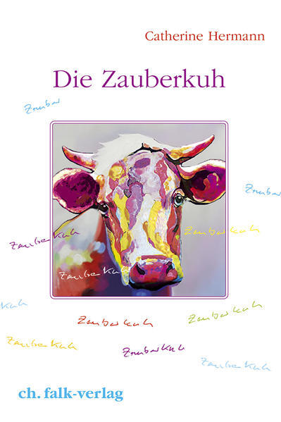 Thumbnail - Die Zauberkuh | Catherine Hermann | 2018 | Deutsch