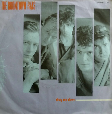7'' 1984 GERMAN PRESS MINT- ! BOOMTOWN RATS Drag Me Down