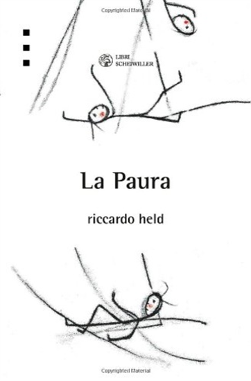 Held, Riccardo. - La Paura.