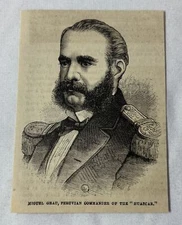 1881 magazine engraving~ MIGUEL GRAU Peruvian Commander of the Huascar