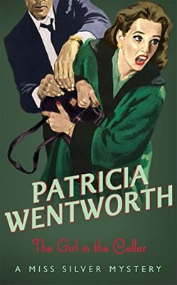 The Girl In The Cellar by Patricia Wentworth 9780340839294 NEW