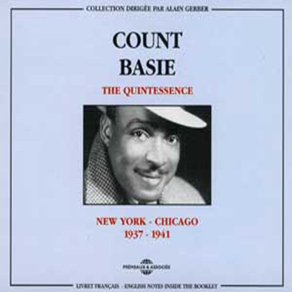 Count Basie The Quintessence : New York-chicago 1937-1941 2CD New 3448960320221