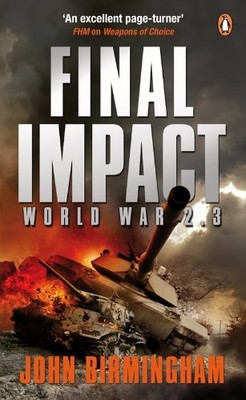 FINAL IMPACT (AXIS OF TIME TRILOGY 3) By Final Impact - *Excellent Condition*