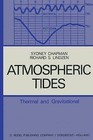 Atmospheric Tides: Thermal and Gravitational by S. Chapman, R. S. Lindzen (Paperback, 2011)