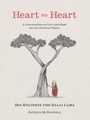 Heart to Heart: A Conversation on Love and Hope for Our Precious Planet by Lama