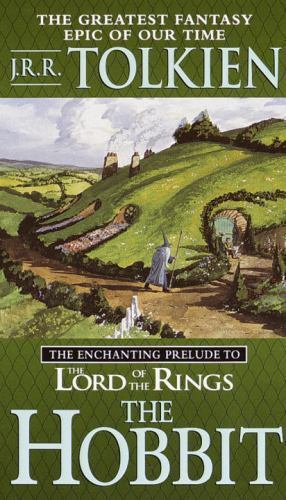 Hobbit : The Enchanting Prelude to the Lord of the Rings by J. R. R. Tolkien...