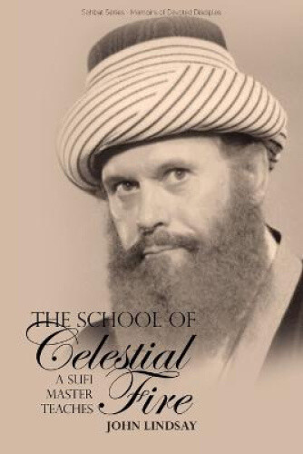 Thumbnail - The School Of Celestial Fire By Lindsay, John