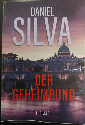Daniel Silva, Der Geheimbund, Thriller, 446 Seiten