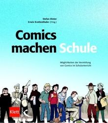 Comics machen Schule: Möglichkeiten der Vermittlung von ... | Buch | Zustand gut