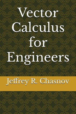 Vector Calculus for Engineers (Mathematics for Engineers)