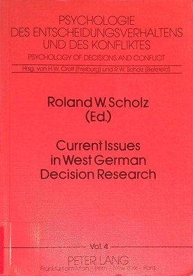 Current Issues in West German Decision Research. Psychologie des Entscheidungsve