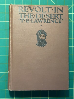 Revolt In The Desert by T.E. Lawrence