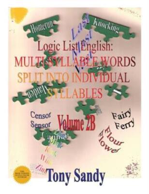 Logic List English: Multi-Syllable Words - Split Into Individual Syllables:...