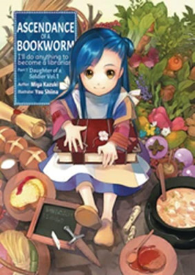 Ascendance of a Bookworm: Part 1 Volume 1 - Paperback NEW Kazuki, Miya 09/03/201
