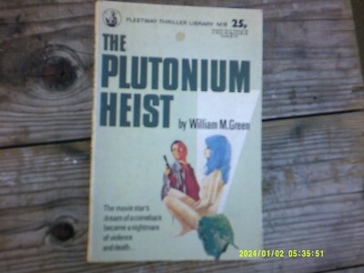The Plutonium Heist von William M. Green (Taschenbuch 1977)
