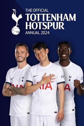 The Official Tottenham Hotspur Annual 2024-Andy Greeves