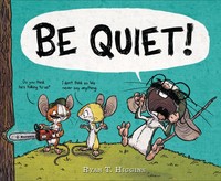Be Quiet! | Ryan T Higgins | Englisch | Buch | Gebunden | 2017