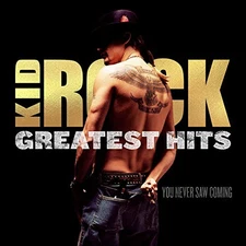 Kid Rock Greatest Hits: You Never Saw Coming Records & LPs New