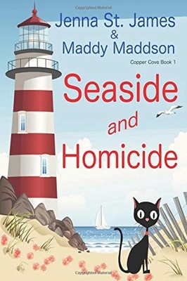 SEASIDE AND HOMICIDE (COPPER COVE) By St. Jenna James **BRAND NEW**