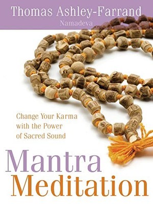 Mantra Meditation: Change Your Karma with the Power of Sacred So