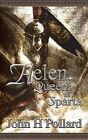 Helen, Queen of Sparta by John H Pollard (Paperback / softback, 2004)