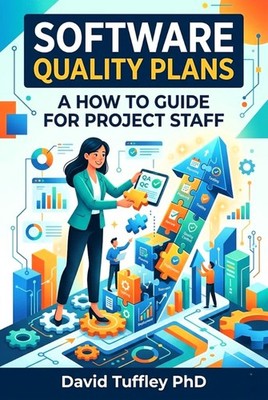 David Tuffley Software Quality Plans: A How To Guide for Project S (Taschenbuch)