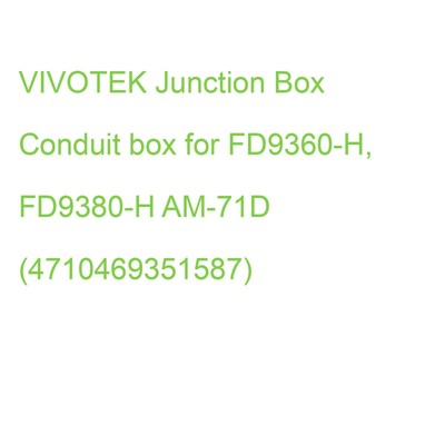 VIVOTEK Junction Box Conduit box for FD9360-H, FD9380-H AM-71D (4710469351587)