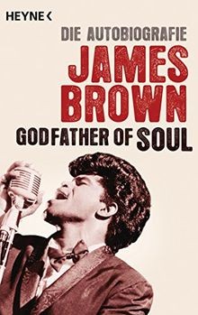 Godfather of Soul: Die Autobiografie von Brown, James | Buch | Zustand sehr gut