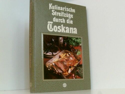 Kulinarische Streifzüge durch die Toskana. Mit 75 Rezepten. Hans Joachim Döbblin - Foto 1 di 1