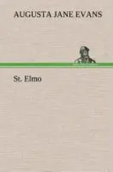 Augusta J. Evans | St. Elmo | Buch | Englisch (2013) | 532 S.-image