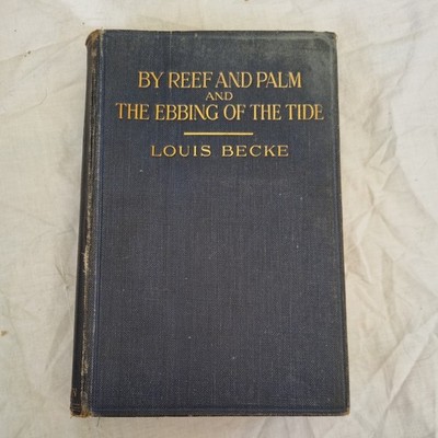 The Ebbing of the Tide South Sea Stories by Louis Becke 1896 D4