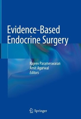 Evidence-Based Endocrine Surgery - 9789811011238