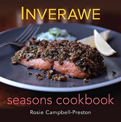Inverawe Seasonal Recipes Hardcover Rosie Campbell-Preston
