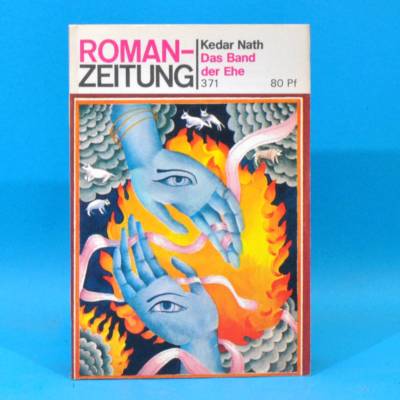 Romanzeitung 371 Das Band der Ehe | Kedar Nath | DDR 2/1981 A