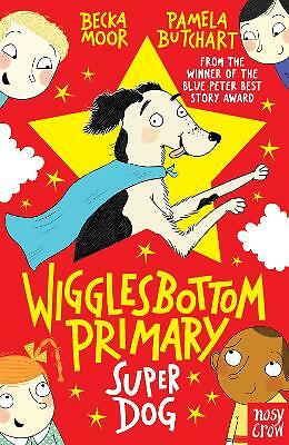Wigglesbottom Primary: Super Dog! by Pamela Butchart (Paperback, 2017)