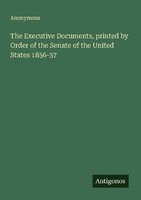 The Executive Documents, Printed By Order Of The Senate Of The United States 185