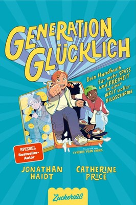Generation Glücklich | Jonathan Haidt (u. a.) | Buch | 240 S. | Deutsch | 2026