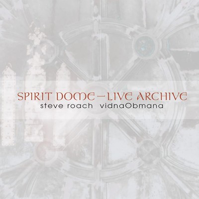 Spirit Dome: Live Archive