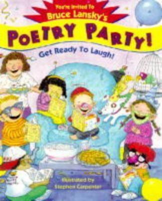 You're Invited to Bruce Lansky's Poetry Party - hardcover, 9780881662450, Lansky
