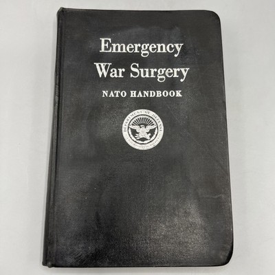 DOD EMERGENCY WAR SURGERY NATO Handbook 1958 US Department of Defense First Aid
