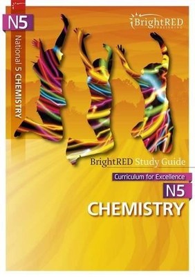 National 5 Chemistry Study Guide (BrightRED Study Guides) - Scheurl, Shona