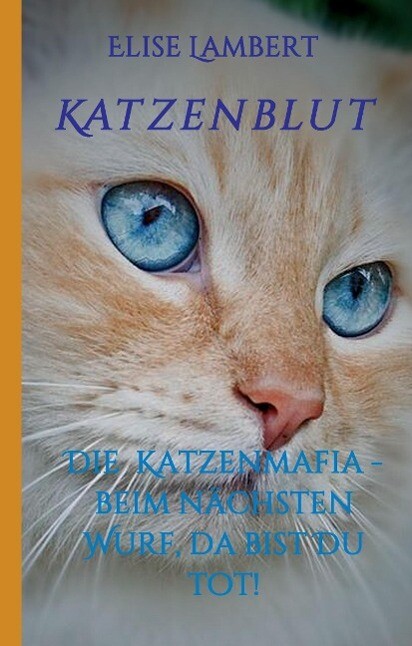 Thumbnail - Katzenblut - Elise Lambert - 9783734504846