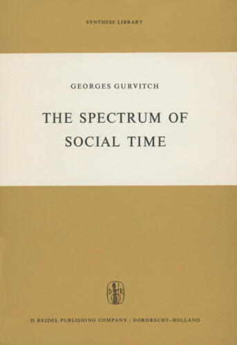 Das Spektrum sozialer Zeit (Synthese-Bibliothek) von Philip Bosserman [gebunden]