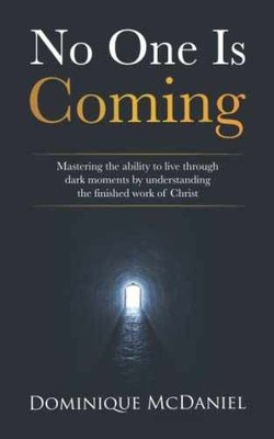 No One is Coming - Paperback, by McDaniel Dominique - Very Good
