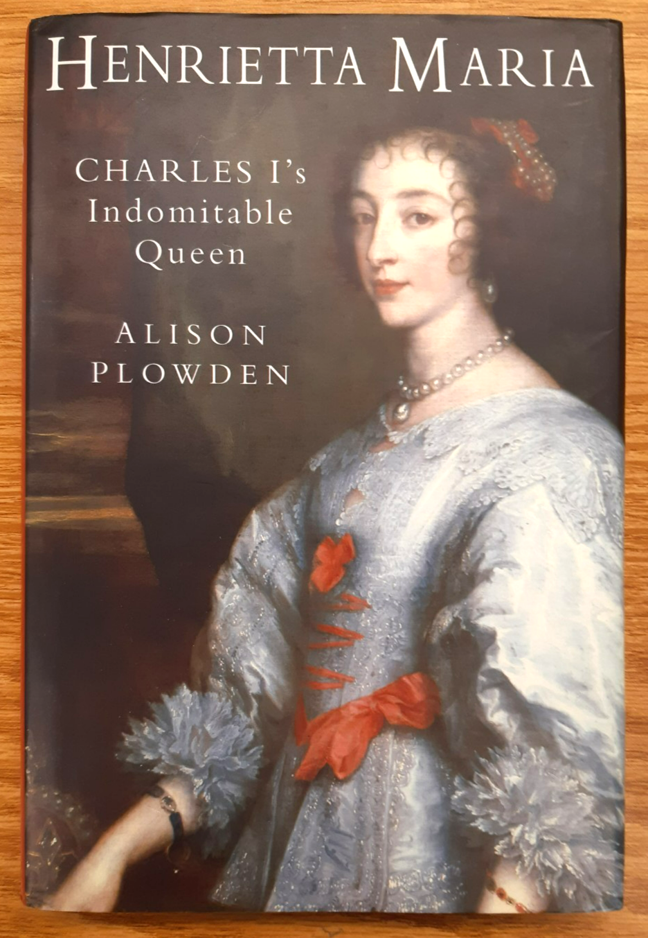 Henrietta Maria: Charles I's Indomitable Queen