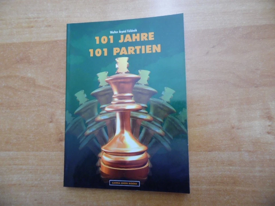101 Jahre - 101 Partien Querschnitt eines Jahrhunderts von Arpad Földeak - Bild 1 von 1