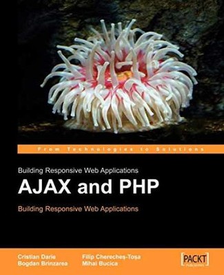 AJAX and PHP: Building Responsive Web - Paperback, by Darie C. - Very Good