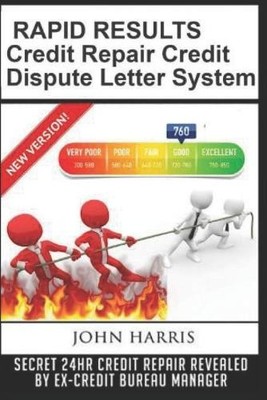 John D Harris RAPID RESULTS Credit Repair Credit Dispute (Paperback) (UK IMPORT)