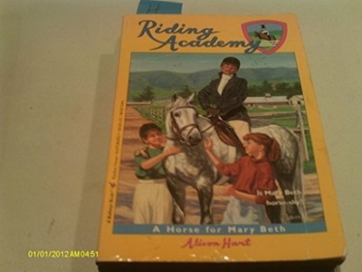 A Horse for Mary Beth (Riding Academy), Hart, Alison